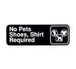 Vollrath 4523 No Pets Shoes Shirt Required Sign, 3 x 9-in, White-On-Black